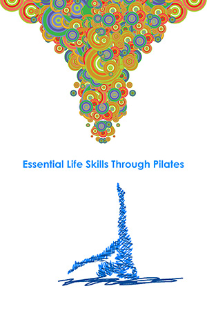 원필라 06호. Essential Life Skills Through Pilates